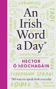 An Irish Word a Day - 365 ways to speak Irish every day image