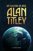 An Soiscéal de réir Alan Titley image