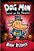 Dog Man as Gaeilge - Book 3 - Scéal an Dá Phuisín image