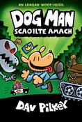 Dog Man – Scaoilte Amach – Book 2 image