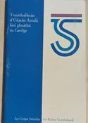 Treoirleabhrán d'Údaráis Áitiúla faoi ghnáthú na Gaeilge / A Guide for Local Authorities on the use of Irish  (ar athláimh)