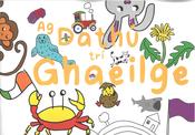 Ag Dathú Trí Ghaeilge – Colouring book with vocabulary