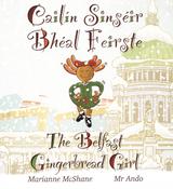 Cailín Sinséir Bhéal Feirste / The Belfast Gingerbread Girl image