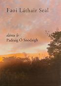 Faoi Láthair Seal - dánta le Pádraig Ó Snodaigh