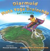 Diarmuid agus an Mata Yoga Draíochta san Amasóin image