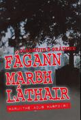 Fágann Marbh Láthair – Maruithe agus Marfóirí