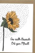Go raibh biseach ort gan mhoill – sunflower – A6 greeting card