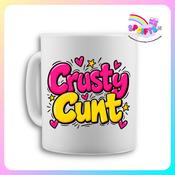 Crusty Cunt – Funny Rude Novelty Mug