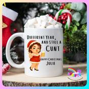Different Year Still a Cunt Christmas Mug – Brown Hair | Funny Rude Christmas Mu