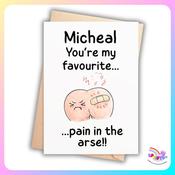 Personalised Funny Valentine’s Day Card – Pain in the Arse image