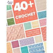 Crochet 40+ Creative Crochet Stitches - Annies 871875