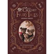Crochet Fairy Tales Book: Animal Fables image
