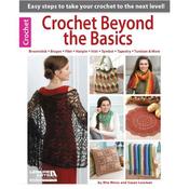 Crochet Beyond the Basics - Leisure Arts Book 6321