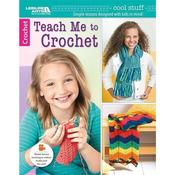 Teach Me to Crochet - Leisure Arts Book 6649 Learn Now!