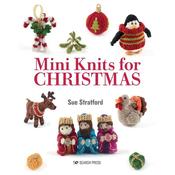 Mini Knits for Christmas BOOK  - Sue Stratford image