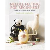 Needle Felting For Beginners Book - How To Sculpt With Wool