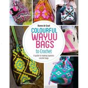Colourful Wayuu Bags to Crochet Book image