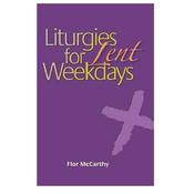 Liturgies For Weekdays: Lent