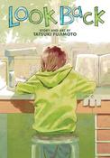 Look Back - by Tatsuki Fujimoto