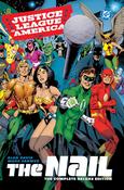 Justice League of America: The Nail – The Complete Deluxe Edition HC