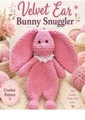 Velvet Ear Bunny Snuggler Crochet Pack