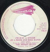 The Moody Blues - I'm Just A Singer (In A Rock And Roll Band) (7", Single)