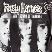 Rusty Harness - Ain't Gonna Get Married (7", Single) image