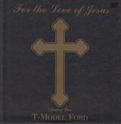 T-Model Ford - For The Love Of Jesus - Chapter Two (7", Single, Ltd) image