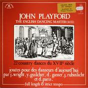 John Playford Jouées Par J. Wright*, Y. Guilcher*, D. Gasser*, J. Rubinlicht* Et D. Paris* - John Playford - The English Dancing Master (1651) (22 Country Dances Du XVIIᵉ Siècle) (LP, Album) image