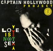 Captain Hollywood Project - Love Is Not Sex (2xLP, Album, Gat)