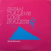 Brian Cullen's Love Bullets - Ask For Directions (10", Single + CD, Single) image