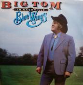 Big Tom* - Blue Wings (LP, Album)