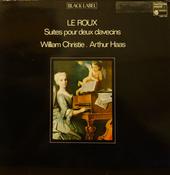 Gaspard Le Roux - William Christie, Arthur Haas - Suites Pour Deux Clavecins (LP, RE) image
