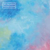 I Am The Cosmos - Nothing But Love (12", EP, Ltd)