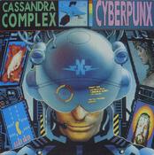 The Cassandra Complex - Cyberpunx (LP, Album) image