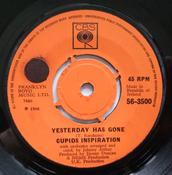 Cupids Inspiration* - Yesterday Has Gone / Dream (7", 4 P) image