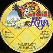 The Lookalikes - Baby Don't Leave (7", Single) image