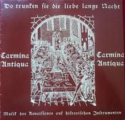 Carmina Antiqua - Do Trunken Sie Die Liebe Lange Nacht (LP, Album) image