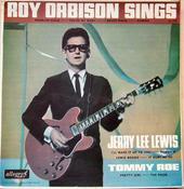Roy Orbison, Jerry Lee Lewis &amp; Tommy Roe - Roy Orbison Sings (LP, Comp, RE) image