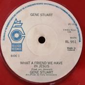 Gene Stuart - What A Friend We Have In Jesus  (7", Single, Red) image