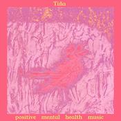 Tiña - Positive Mental Health Music (LP, Album, Tra) image