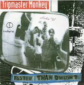 Tripmaster Monkey - Faster Than Dwight (10") image