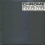 Chrome By Marc O'Tool &amp; Criss Source - Ritmo Del Mundo / Traveller (12")
