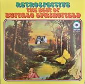 Buffalo Springfield - Retrospective - The Best Of Buffalo Springfield (LP, Comp, Mono, RE, RM, 180) image