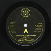 Moon Williams - I Wanna Make An Honest Woman Out Of You (7", Single) image