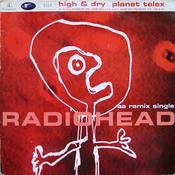 Radiohead - High &amp; Dry / Planet Telex (12", Single, Ltd, Num) image