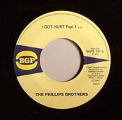 The Phillips Brothers* - I Got Hurt (7", Single, RE) image