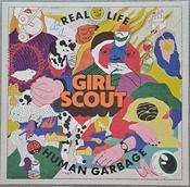 Girl Scout  - Real Life Human Garbage / Granny Music (LP, Album, Cle) image