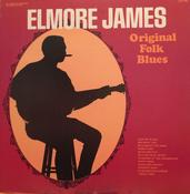 Elmore James - Original Folk Blues (LP, Comp, RE) image