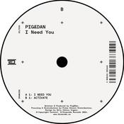 Pig &amp; Dan - I Need You (12") image